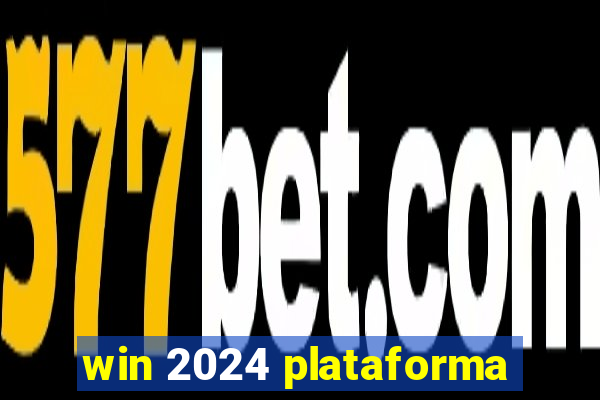 win 2024 plataforma